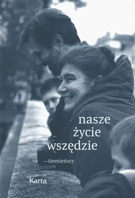 Image de Nasze życie wszędzie - Siemieńscy - Aleksandra Bellwon