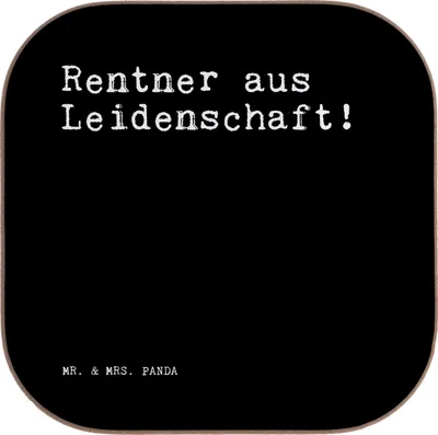 Produktbild von Mr. & Mrs. Panda Untersetzer Glas Rentner aus Leidenschaft!  - Schwarz - Geschenk, Sprüche, für Gläser, Tassen, Rentnerin, Spruch Weisheiten Zitate Lustig Weisheit Worte