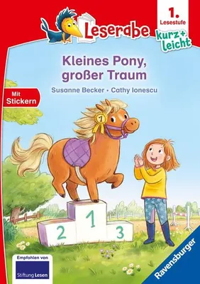 Produktbild von Leserabe 1. Lesestufe Kurz und leicht - Kleines Pony, großer Traum