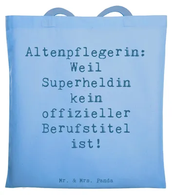 Produktbild von Mr. & Mrs. Panda Shopping Tasche Spruch Altenpflegerin Superheld - Sky Blue - Geschenk, Fürsorge, Einkaufstasche, Berufe, Gesellschaftsstütze, Schultasche, Tote Bag