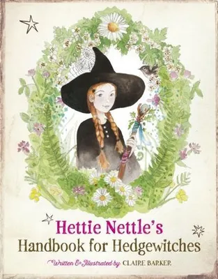 Obrázok produktu pre Hettie Nettle's Handbook for Hedgewitches