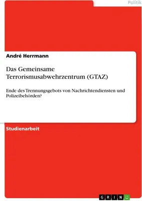 Produktbild von Das Gemeinsame Terrorismusabwehrzentrum (GTAZ)