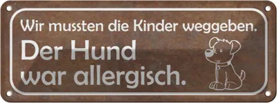 Produktbild von vianmo Blechschild 10x27 cm Kinder weggeben Hund allergisch Tier Haustier