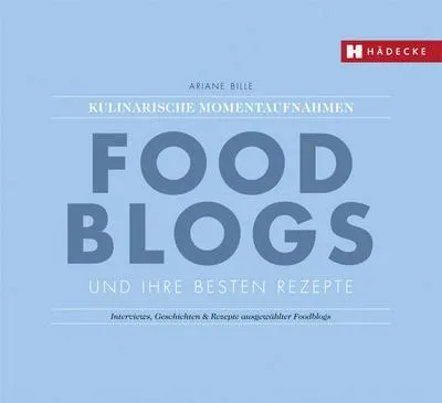 Produktbild von Foodblogs und ihre besten Rezepte