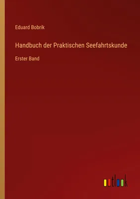 Produktbild von Handbuch der Praktischen Seefahrtskunde