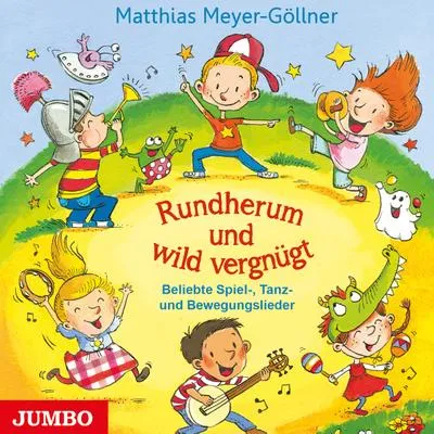 Produktbild von Rundherum und wild vergnügt