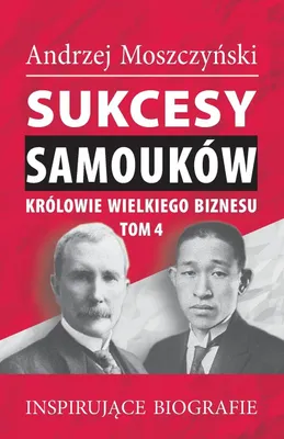 Produktbild von Sukcesy samouków - Królowie wielkiego biznesu. Tom 4