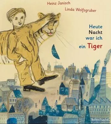 Produktbild von Heute Nacht war ich ein Tiger