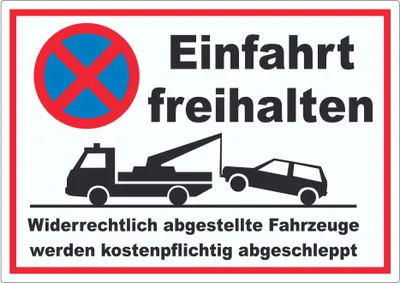 Produktbild von Einfahrt freihalten Widerrechtlich abgestellte Fahrzeuge werden kostenpflichtig abgeschleppt Aufkleber A5 (148x210mm)