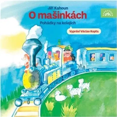Obrázek produktu pro O mašinkách - Jiří Kahoun CD