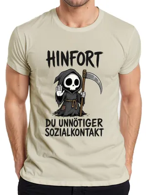 Produktbild von Hinfort Du Unnötiger Sozialkontakt Sensenmann Statement Sarkasmus Herren T-Shirt, Natur, M