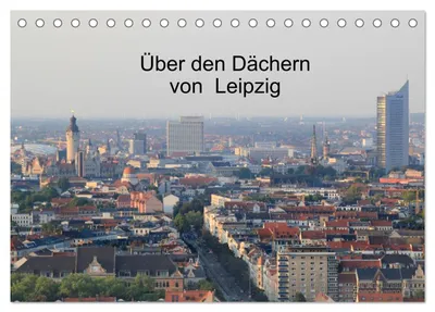 Produktbild von Über den Dächern von Leipzig (Tischkalender 2027 DIN A5 quer), CALVENDO Monatskalender