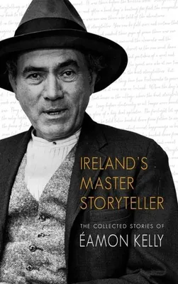 Obrázok produktu pre Kelly, E: Ireland's Master Storyteller