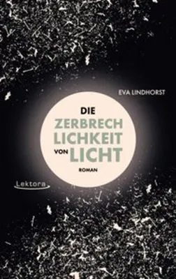 Immagine prodotto di Die Zerbrechlichkeit von Licht