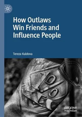 Obrázok produktu pre How Outlaws Win Friends and Influence People