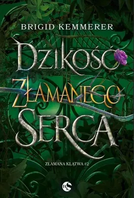 Image de Dzikość złamanego serca w.2 - Brigid Kemmerer