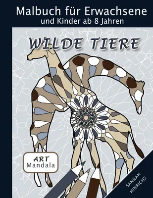 Produktbild von Mandala Art Malbuch für Erwachsene und Kinder ab 8 Jahren - Wilde Tiere