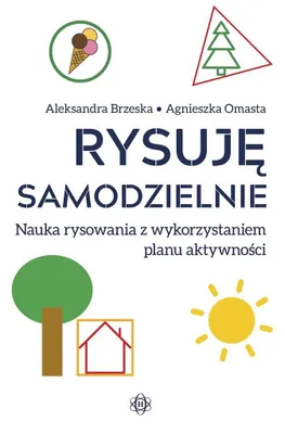 Zdjęcie produktu dla Rysuję samodzielnie - pomoc dydaktyczna dla dzieci