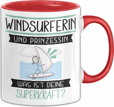 Produktbild von Windsurferin Und Prinzessin Tasse Geschenk Für Eine Windsurferin Geburtstag Was Ist Deine Superkraft (Rot)