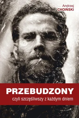 Produktbild von ISBN Przebudzony, czyli szczęśliwszy z każdym dniem, Polski, Broszurowa okładka, 108 stron(y)
