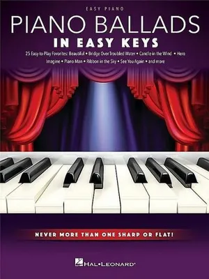 Produktbild von Piano Ballads - In Easy Keys: Easy Piano Songbook with Never More Than One Sharp or Flat!