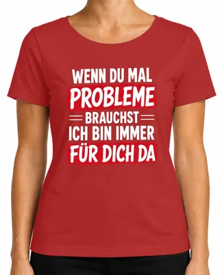 Imagen del producto de Si alguna vez necesitas problemas, aquí estoy: camiseta sarcástica para mujer, color rojo, talla 3XL