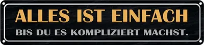 Produktbild von vianmo Blechschild 10x46 cm alles einfach bis du kompliziert Spruch Zitat