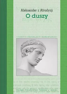 Image de O duszy - Aleksander z Afrodyzji (Literatur, Philosophie auf Polnisch)