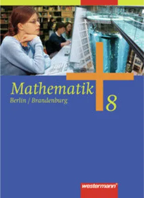 Image de Mathematik 8. Schulbuch. Sekundarstufe 1. Berlin