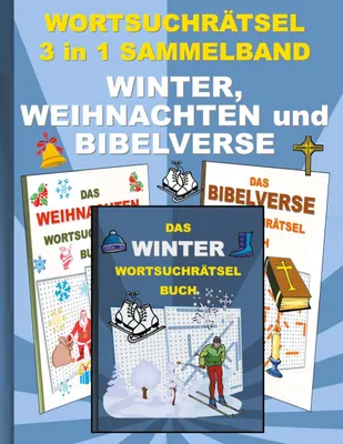 Produktbild von WORTSUCHRÄTSEL 3 in 1 SAMMELBAND WINTER, WEIHNACHTEN und BIBELVERSE