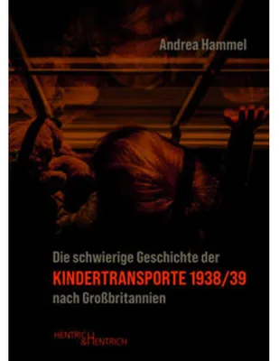 Immagine prodotto di Die schwierige Geschichte der Kindertransporte 1938/39 nach Großbritannien