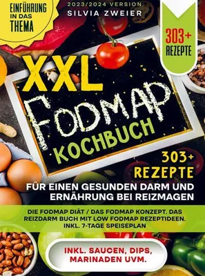 Produktbild von XXL FODMAP Kochbuch - 303+ Rezepte für einen gesunden Darm und Ernährung bei Reizmagen