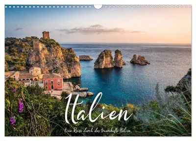 Produktbild von Italien - Eine Reise durch das traumhafte Italien. (Wandkalender 2027 DIN A3 quer), CALVENDO Monatskalender
