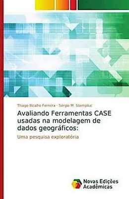 Produktbild von Avaliando Ferramentas CASE usadas na modelagem de dados geográficos: