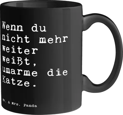 Produktbild von Mr. & Mrs. Panda Trinkbecher Wenn du nicht mehr... - Schwarz - Geschenk, Mode, Miezekatze, schöne tasse, Sprüche, Becher, Teetasse, mit Spruch, miez, Katzen, süß, schön