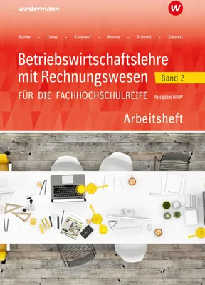 Produktbild von Betriebswirtschaftslehre mit Rechnungswesen 2. Arbeitsheft. Für die Fachhochschulreife. Nordrhein-Westfalen