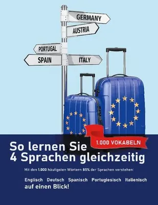 Immagine prodotto di So lernen Sie 4 Sprachen gleichzeitig: Die 1.000 häufigsten Wörter auf Englisch, Spanisch, Portugiesisch und Italienisch auf einen Blick