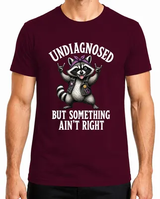 Imagen del producto de Camiseta para hombre "Undiagnosed But Something Ain't Right Rocker Statement Sarkasmus", color burdeos, talla S