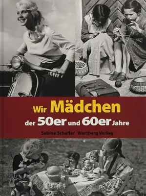 Productafbeelding van Wir Mädchen der 50er und 60er Jahre