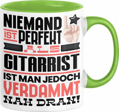 Produktbild von Gitarrist Geschenk Tasse Lustige Geschenkidee für Gitarrist Geburtstag Kaffee-Becher Niemand Ist Perfekt Aber Als Gitarrist Ist Man Nah Dran (Grün)