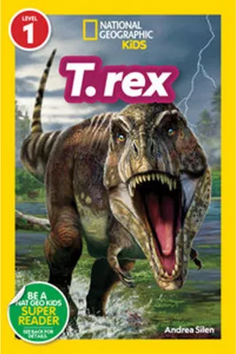 Zdjęcie produktu dla T. Rex (National Geographic Kids Readers, Level 1)