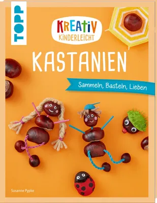 Produktbild von Kreativ kinderleicht Kastanien