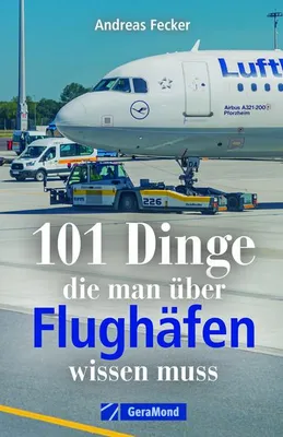 Image de 101 Dinge, die man über Flughäfen wissen muss