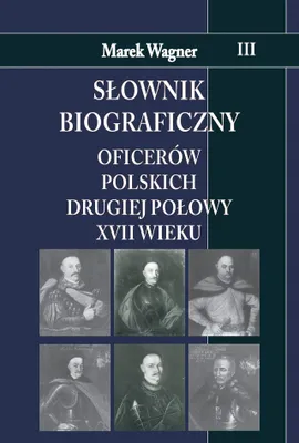 Productafbeelding van Slownik biograficzny oficerow polskich drugiej polowy XVII w. Tom 3