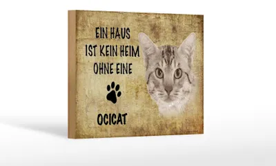 Produktbild von Holzschild Spruch 18x12cm Ocicat Katze ohne kein Heim