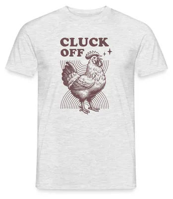 Produktbild von Spreadshirt Cluck Off | Freches Huhn Männer T-Shirt, XXL, Grau meliert