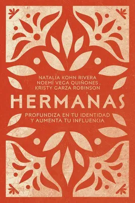 Produktbild von Hermanas Profundiza En Tu Identidad Y Aumenta Tu Influencia