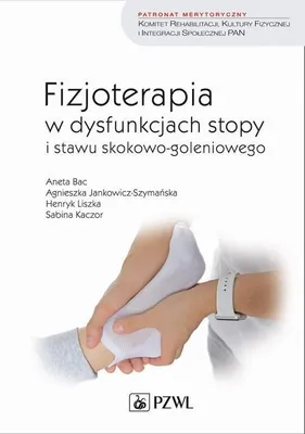 Zdjęcie produktu dla Fizjoterapia w dysfunkcjach stopy i stawu skokowo-goleniowego