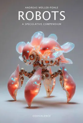 Obrázek produktu pro Robots. A Speculative Compendium