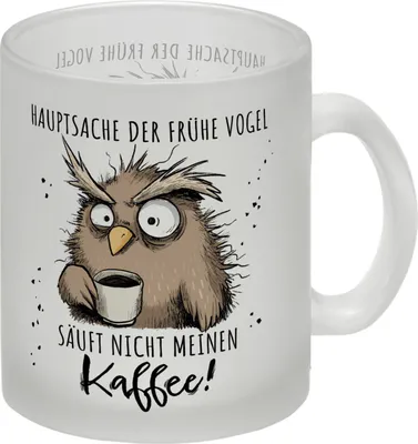 Produktbild von Eule Glas Tasse mit Spruch Früher Vogel soll nicht Kaffee saufen